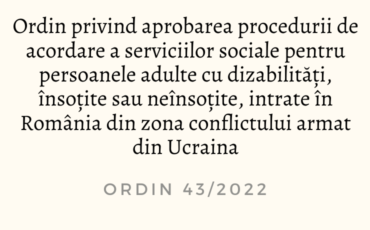 Ordin 43/2022 privind servicii sociale pentru persoane cu dizabilități din Ucraina